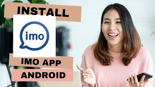 How To Download and Install Imo App on Android Device? Make Free International Calls & Chats in Imo screenshot 5