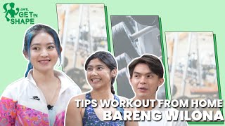 TIPS WORKOUT FROM HOME BARENG WILONA | iWil Get In Shape