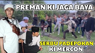 100 PREMAN KI JAGA BAYA ACAK-ACAK PADEOKAN KI MERCON