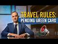 Can you travel while your green card application is pending? ✈️