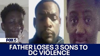 'We need help': Father speaks out after losing 3 sons to violence in DC