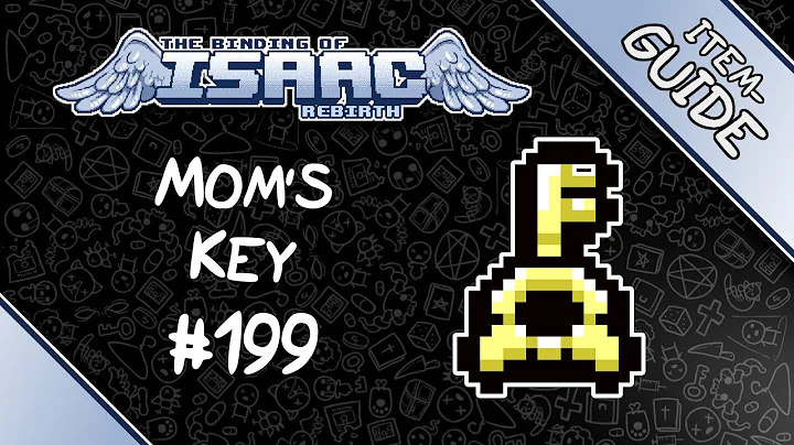 Mom's Key - Item Guide - The Binding of Isaac: Rebirth