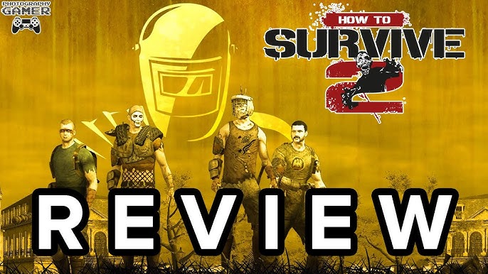 How To Survive Review