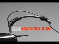 How to tie a D rig  -  Demonstration by Ready Rigs