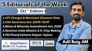 5 Editorials - 231 | UPI & MDR, USA Sanctions 100% Tariff, Semicon India 2.0 | 20/09/26 | Adil Baig