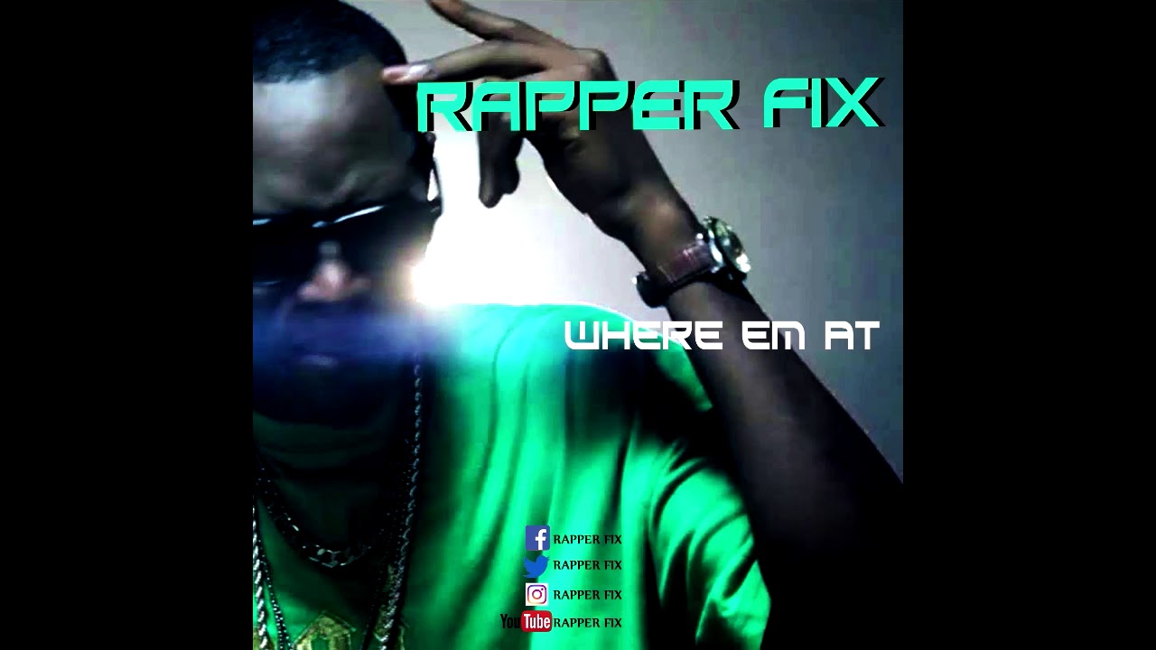 Rapper Fix - Where Em at ( prod L.E.N. Beats ) - YouTube