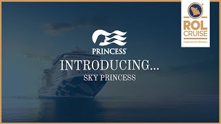 Introducing Sky Princess...