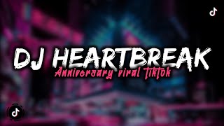 DJ HEARTBREAK ANNIVERSARY JUST LIKE THE DAY THAT I MET YANG LAGI VIRAL