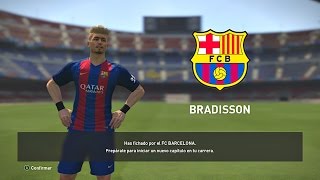 BRADISSON FICHA POR EL BARCELONA Y MARCA EL GOL DE SU VIDA! PES 2017 BAL #98