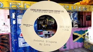Federal Singers My Love
