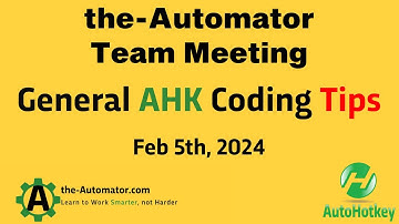 General AutoHotkey Tips /the-Automator.com team meeting