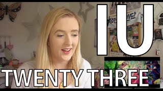 Iu아이유 - Twenty-Three스물셋 Mv Reaction