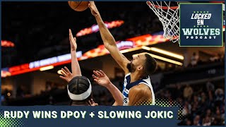 Rudy Gobert wins DPOY + How the Minnesota Timberwolves are slowing down Nikola Jokic