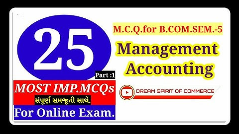 Mcqs of management accounting for b.com.sem.5|Gujarat university online exam 2021|