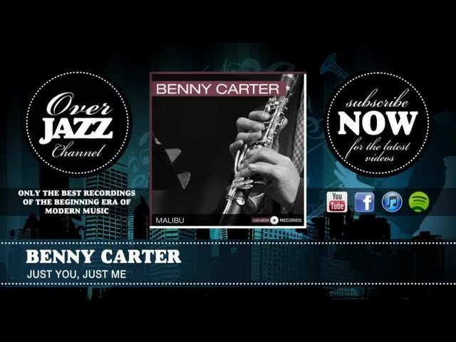 Benny Carter - Just You, Just Me