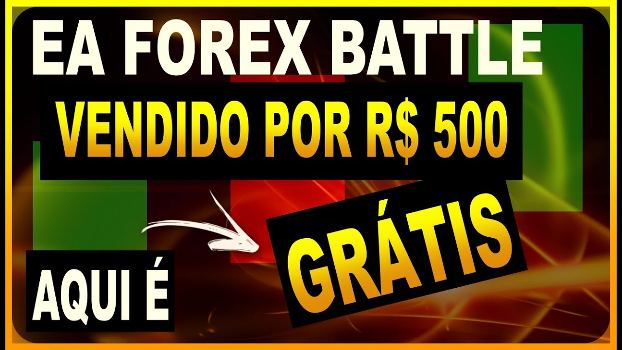 SCALPER FOREX BATTLE MT4 | VENDIDO POR R$ 500 | O ROBÔ QUE VAI DOBRAR A SUA BANCA | GRÁTIS