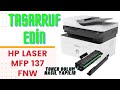 HP LAZER MFP 137 fnw TANITIM VE TONER DOLUMU I HP LASER MFP 137 fnw INTRODUCTION