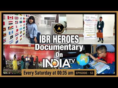 IBR Heroes Episode 53 on India TV | Young Minds, Big Records, Extraordinary Achievements!