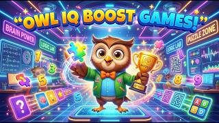 Owl IQ Boost Games | Brain Training Fun, Smart Thinking &amp; Nursery Rhyme for Kids 🧠