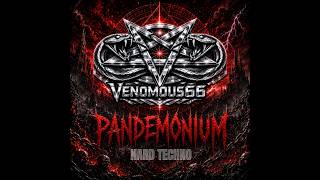 VenomouS66- PANDEMONIUM (HARD TECHNO)