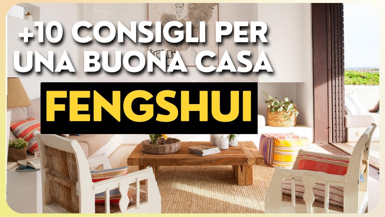 +10 consigli per una buona casa Fengshui ✨ Che cosa fare? Corso di Fengshui ✅