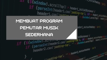Membuat program pemutar musik sederhana dengan python