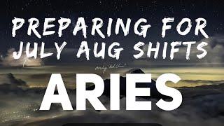 Aries Astrology Horoscope : Preparing for end July / early August 2022 Shifts