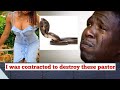 I was contracted to destroy these pastorsa young lady confesses