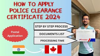 Indian Police Clearance Certificate 2024 from Canada| Step by Step process - Postal Application