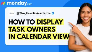How to Display Task Owners in Calendar View in monday.com [Quick Guide]
