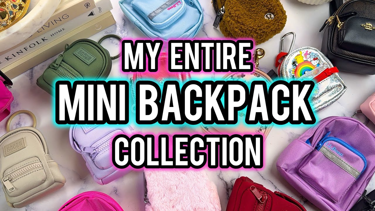 OVER 20 LITTLE CUTIES  Sharing my entire Mini Backpack Collection!