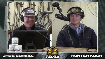 Podcast #85  Jade Corkill and Hunter Koch | X Factor Team Roping
