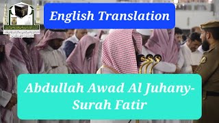 Sheikh Abdullah Awad Al Juhany | Surah Fatir | Ayat 1-10