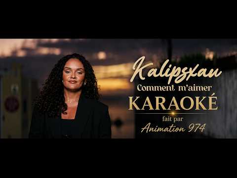 KALIPSXAU - COMMENT M'AIMER [Karaoké]
