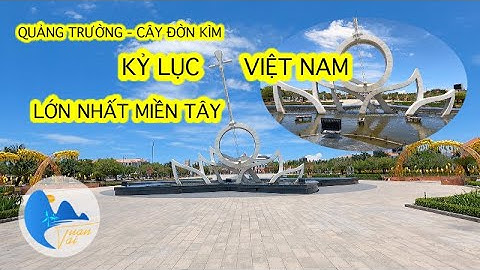 Cây Đờn Kìm Kỷ Lục Việt Nam - Quảng Trường Hùng Vương | Du Lịch Miền Tây | Tuan Tai Travel