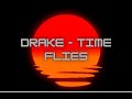 Drake Time Flies 1hr Loop mp3