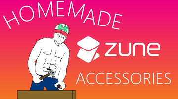 I Made Handmade Zune Accessories in 2022