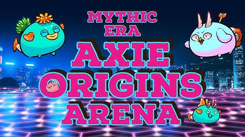 Rise of the Ancients: Exploring the Mythic Era Gameplay in Axie Infinity