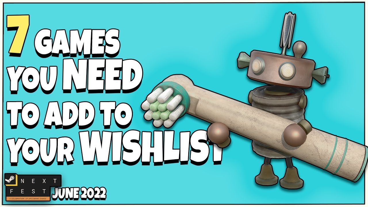 7 Steam Next Fest Demos that you NEED to wishlist NOW! - YouTube