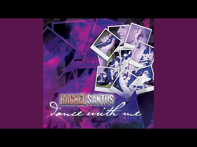 #1 Rachel Santos - Dance With Me