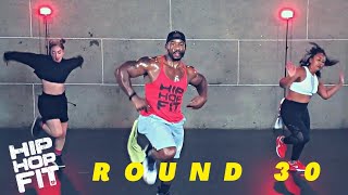 30 Minutes Hip-Hop Fit Cardio Dance Workout  "Round 30" | Mike Peele