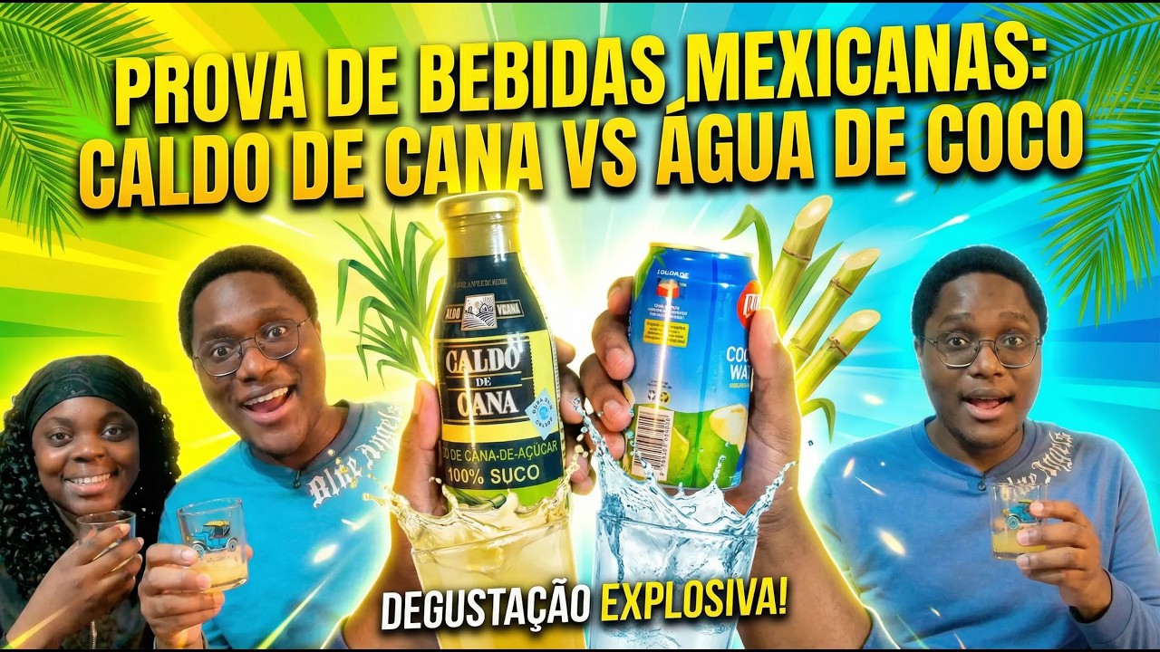 PROVAMOS CALDO DE CANA E AGUA DE Cocô DO MEXICO