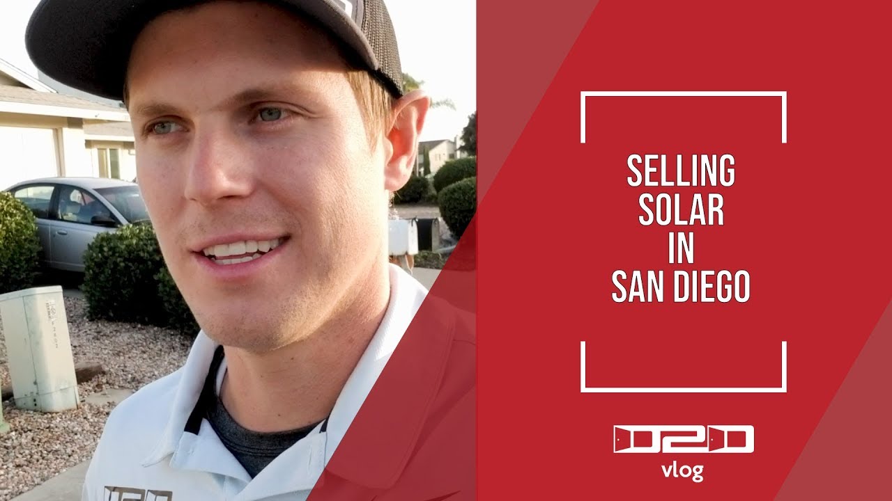 Selling Solar in San Diego D2D Sales Episode 15 YouTube