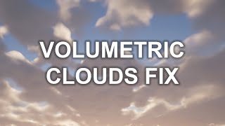Fix Volumetric Clouds in Unreal 5