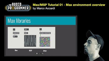 Max/MSP Tutorial 01 - Max environment overview | by Marco Accardi