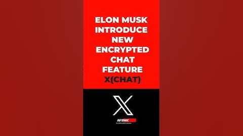 Elon musk just introduced a new encryption chat feature on X. #socialmediatips
