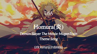 「Homura (炎)」/ LiSA | Demon Slayer: Kimetsu no Yaiba The Movie Mugen Train | Lirik dan terjemahan