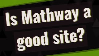 Is Mathway a good site