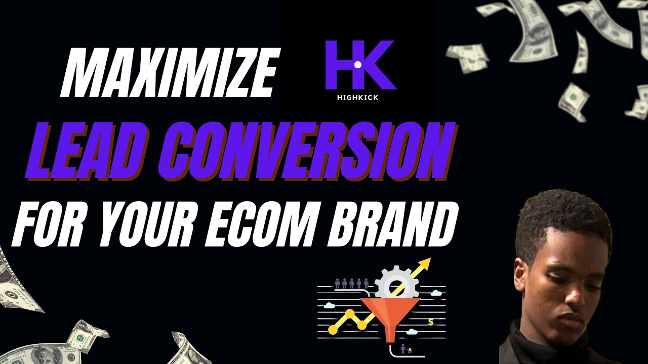 How to MAXIMIZE Lead Conversion for your Ecommerce Brand - YouTube