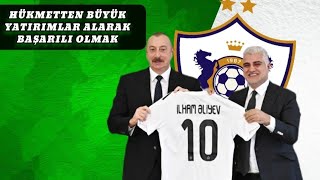 HÜKUMETTEN FONLANARAK BAŞARILI OLAN KULÜP - QARABAĞ FK "tüm gerçekler"